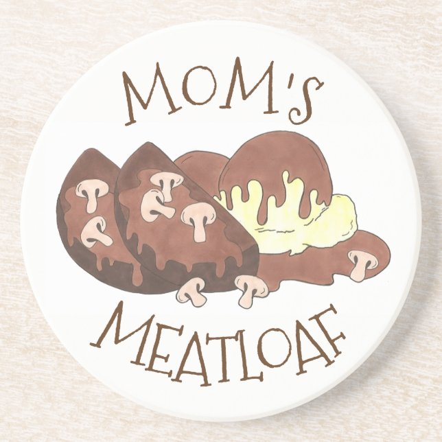 Mom's Meatloaf Home Cooking Mashed Potatoes Gravy Coaster (Front)