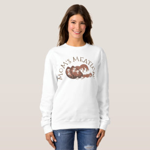 Mom's Meatloaf Meat Home Cooking Foodie Potatoes Sweatshirt