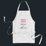 Moms Menu Eat or Starve Apron<br><div class="desc">A humourous text saying apron with pink and black text reads "Moms Menu  Eat it or Starve"!</div>
