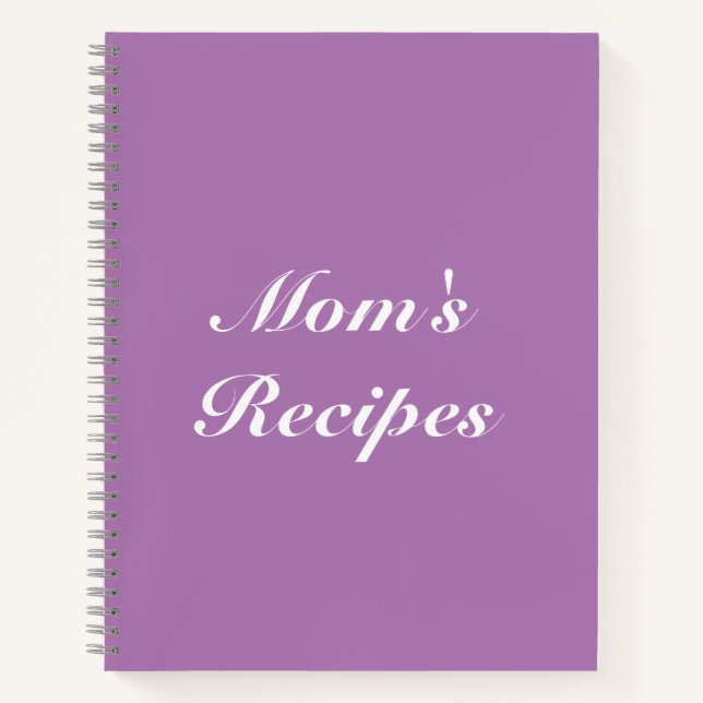 Mom's Recipes, Mother's day or Birthday gift Noteb Notebook (Front)
