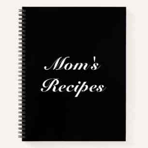 Mom's Recipes, Mother's day or Birthday gift Notebook