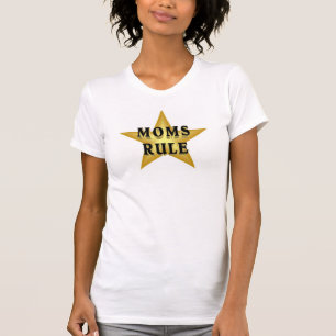 Moms Rule T-shirt
