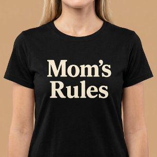Mom's Rules T-Shirt