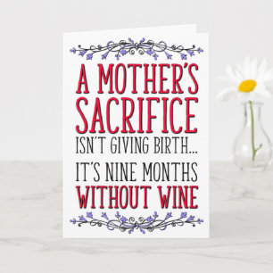 Mom's Sacrifice, Wine, Mom Birthday, Mother's Day Card