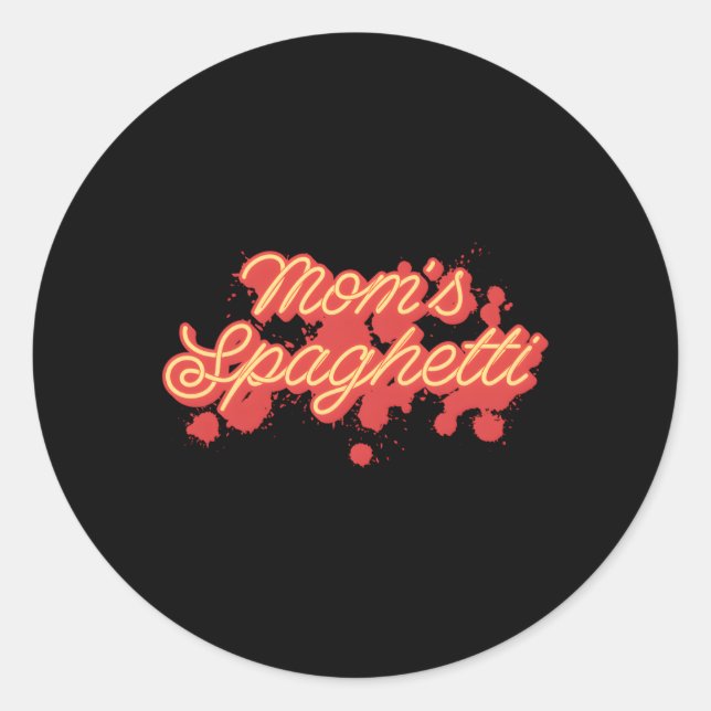 Mom'S Spaghetti Meatballs Tomato Sauce Mother'S Da Classic Round Sticker (Front)