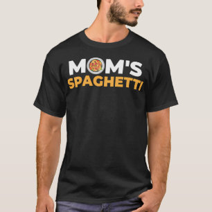Mom'S Spaghetti T-Shirt