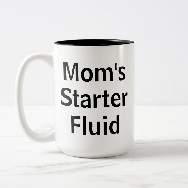 Mom's Starter Fluid Funny Morning Mother's Day Two-Tone Coffee Mug (Left)