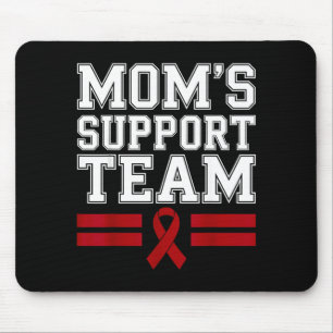 Mom's support team family multiple myeloma cancer mouse pad