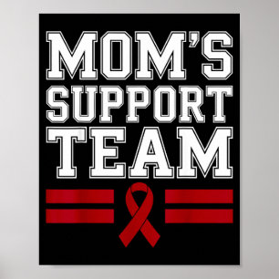 Mom's support team family multiple myeloma cancer poster