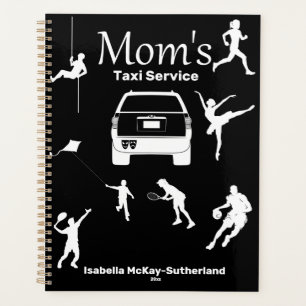 "Mom's Taxi Service" Black & White Annual Planner