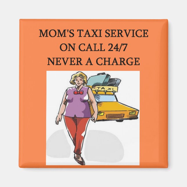 mom's taxi service magnet (Front)