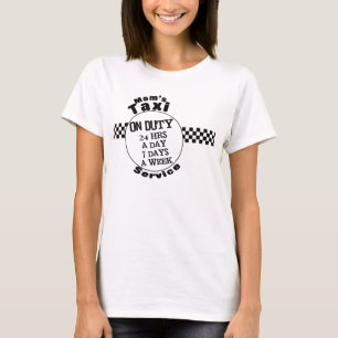 Mom's Taxi Service T-Shirt