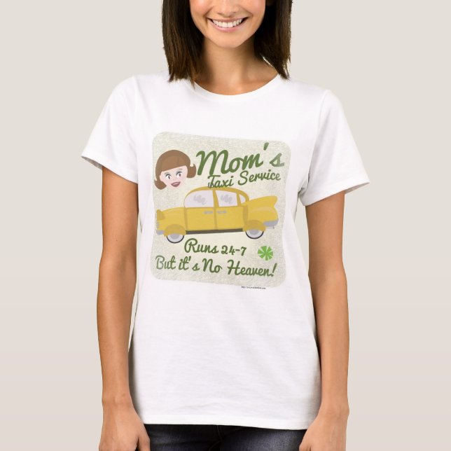 Moms Taxi Service T-Shirt (Front)