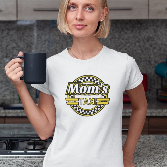Mom's Taxi Sign T-Shirt (Creator Uploaded)