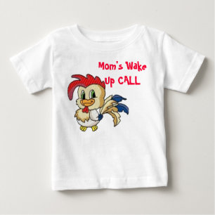 Mom's Wake Up CALL Baby T-Shirt