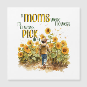 moms were flowers