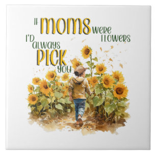 moms were flowers tile