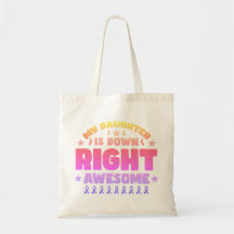 Moms with Down Syndrome Daughters Tote Bag