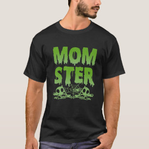 Momster Funny Halloween Mom Costume Dadster Family T-Shirt