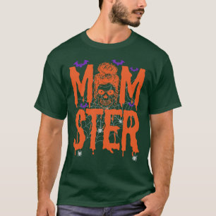 Momster Halloween Costume Skull Mom Messy Hair Bun T-Shirt