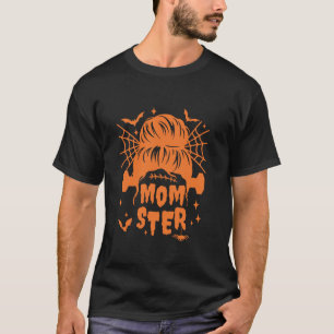 Momster Halloween Mom Mama Hair Bun Costume Family T-Shirt