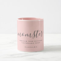 MOMSTER MOM LIFE STRONGER THAN YESTERDAY COFFEE