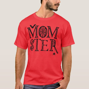 Momster Mom Mommy Monster Costume Mother Halloween T-Shirt