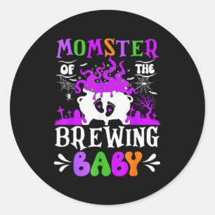 Momster Of The Brewing Baby Mom To Be Halloween  Classic Round Sticker