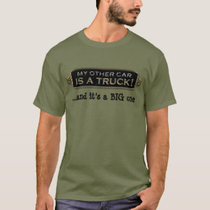 Mon autre voiture est un T-shirt de camion