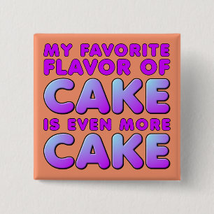 Mon badge pin bouton drôle de saveur de gâteau pré