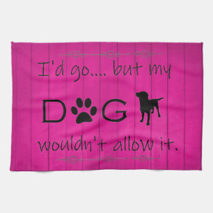 Mon chien ne lui permettrait pas serviette de cuis