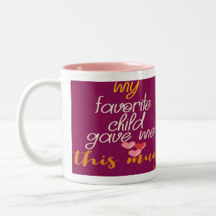 Mon enfant favori m'a donné cette Mug Maman Cadeau