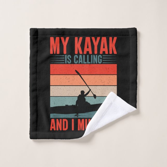 Mon Kayak appelle et je dois y aller (Gant de toilette)