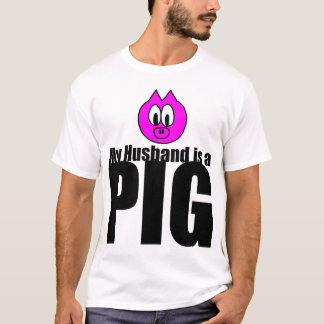 Mon mari est un T-shirt de cochon