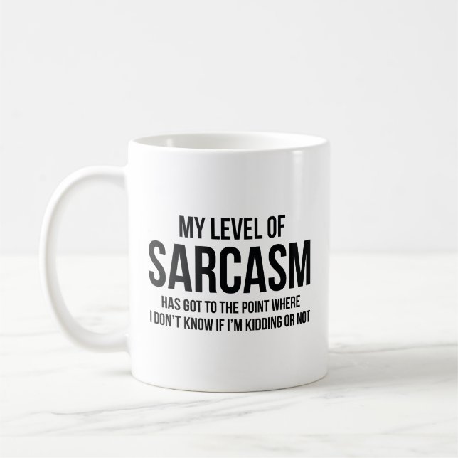 Mon Niveau De Mug De Café Sarcasme (Gauche)