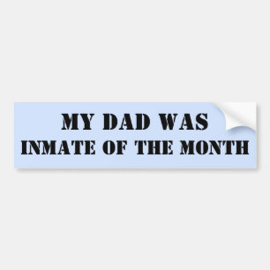 Mon père était détenu du Month Bumper Sticker