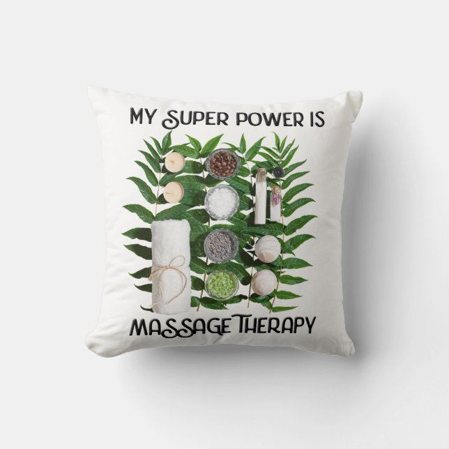 Mon super pouvoir est le Coussin de massothérapie (Recto)