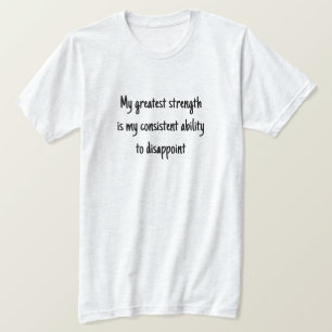 Mon T-shirt de la plus grande force