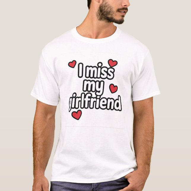 mon t-shirt de petite amie me manque (Devant)