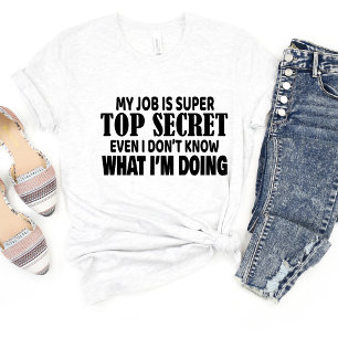 Mon Travail Est Super... T-shirt de mème amusant S