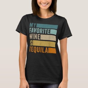 Mon Vin Préféré Est Tequila T-shirt