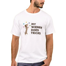 Mon Wiener fait des T-Shirt