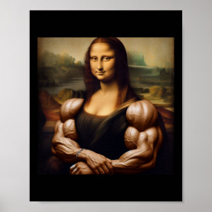 Mona Lisa Bodybuilding Funny Gift 1  Poster