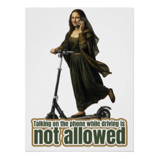 Mona Lisa on the phone riding a kick scooter Poster