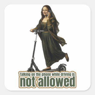 Mona Lisa on the phone  riding a kick scooter Square Sticker