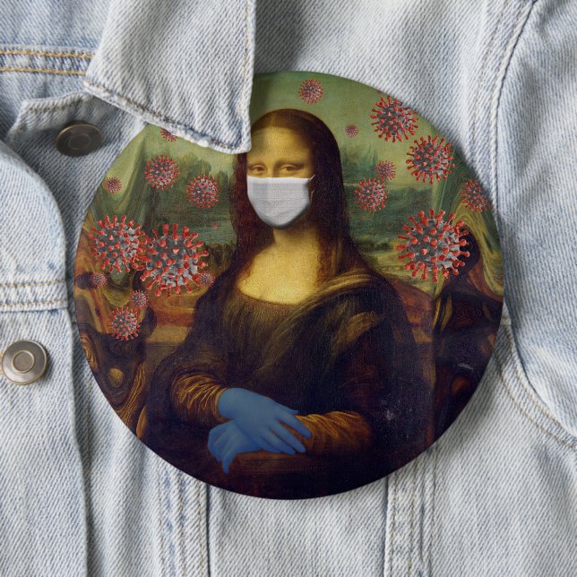 Mona Lisa Playing Safe Around Coronavirus, ZFBP 6 Inch Round Button (In Situ)