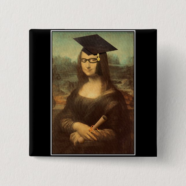 Mona Lisa's Graduation Day 2 Inch Square Button (Front)
