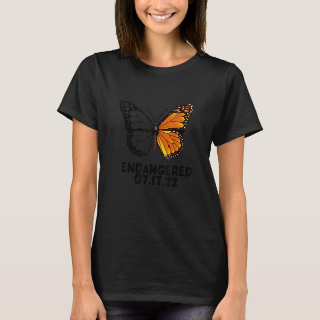 Monarch Butterfly Is Now Endangered What Can You D T-Shirt (Front)
