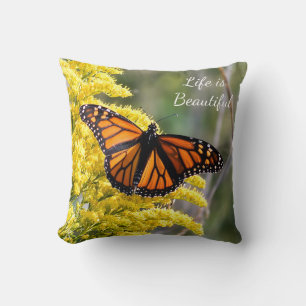 Monarch Butterfly Life is Beautiful Throw Pillow