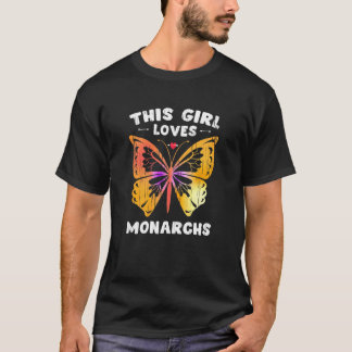 Monarch Butterfly This Girl Loves Monarch T-Shirt